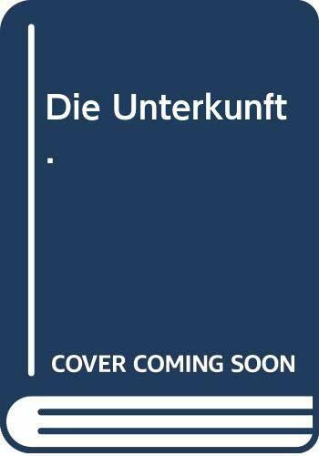 Die Unterkunft.