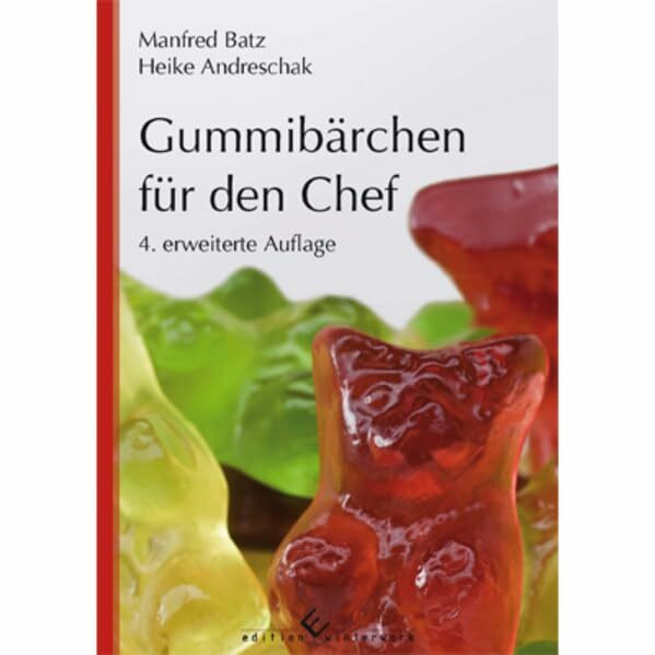 Gummibärchen für den Chef: Motivation und Erfolg