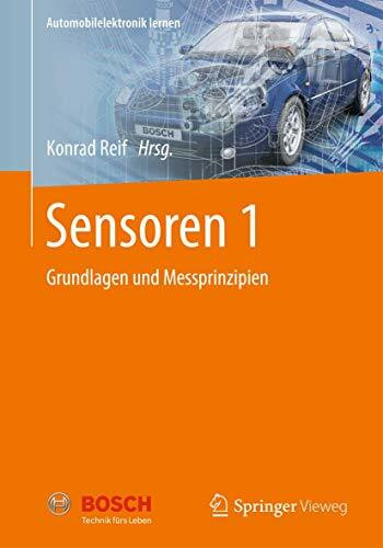 Sensoren 1: Grundlagen und Messprinzipien (Automobilelektronik lernen)