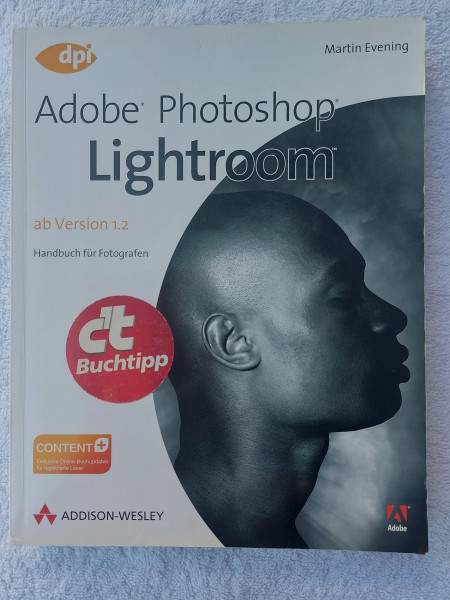 Adobe Photoshop Lightroom - ab Version 1.2 - Ab Version 1.2: Handbuch für Fotografen (DPI Grafik)