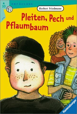 Pleiten, Pech und Pflaumbaum!: Die Lebenserinnerungen des Marco Pflaumbaum, 12 Jahre (Ravensburger Taschenbücher)