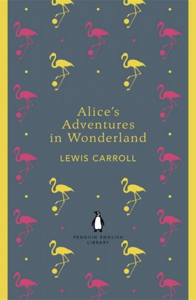 Alice's Adventures in Wonderland and Through the Looking Glass