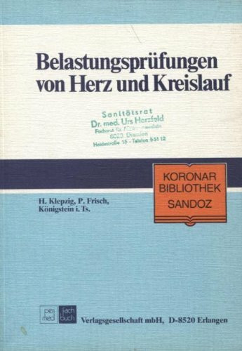 Koronar Bibliothek, 2: Belastungsprüfungen von Herz und Kreislauf Nicht invasive Diagnostik