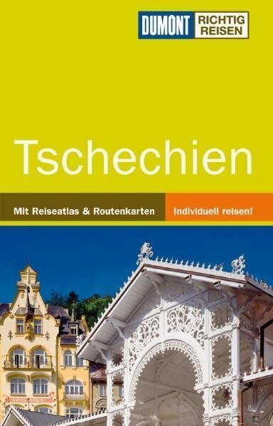 DuMont Richtig Reisen Reiseführer Tschechien: Mit Reiseatlas & Routenkarten
