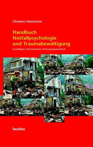 Handbuch Notfallpsychologie und Traumabewältigung