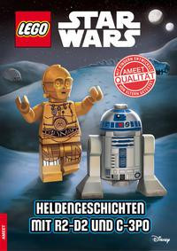 LEGO® STAR WARS(TM). Heldengeschichten mit R2-D2 und C-3PO