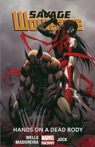 Savage Wolverine Volume 2: Hands on a Dead Body (Marvel Now)