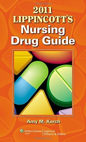 Lippincott's Nursing Drug Guide 2011 (Lippincott's Nursing Drug Guide with Web Resources)