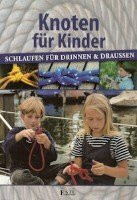Knoten für Kinder - Schlaufen für drinnen & draußen Book