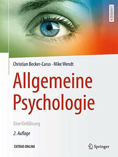 Allgemeine Psychologie: Eine Einführung