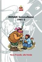 MOSAIK Sammelband 47. Neue Freunde, alte Feinde