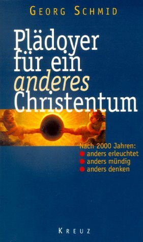 Plädoyer für ein anderes Christentum