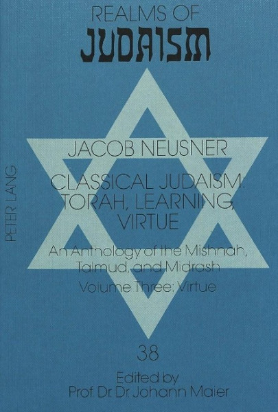 Classical Judaism: Torah, Learning, Virtue