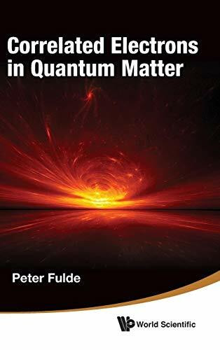 CORRELATED ELECTRONS IN QUANTUM MATTER