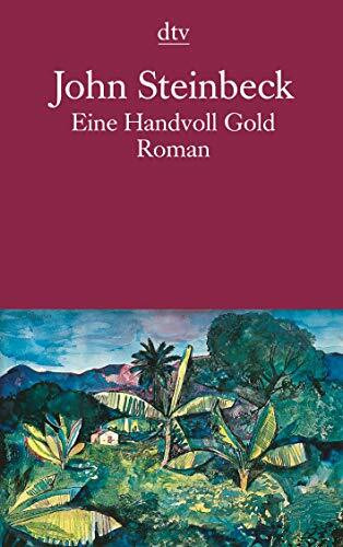 Eine Handvoll Gold: Roman (dtv Literatur)