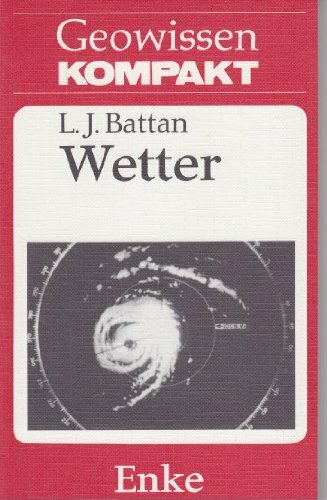 Wetter (Geowissen kompakt, Band 4) Wetter (Geowissen kompakt, Band 4)