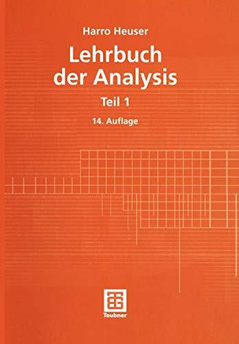Lehrbuch der Analysis. Teil 1 (Mathematische Leitfäden)
