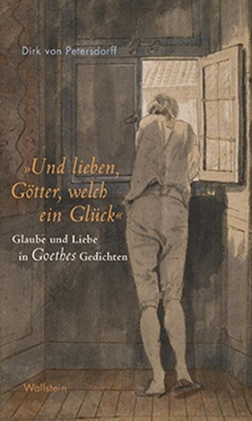 »Und lieben, Götter, welch ein Glück«