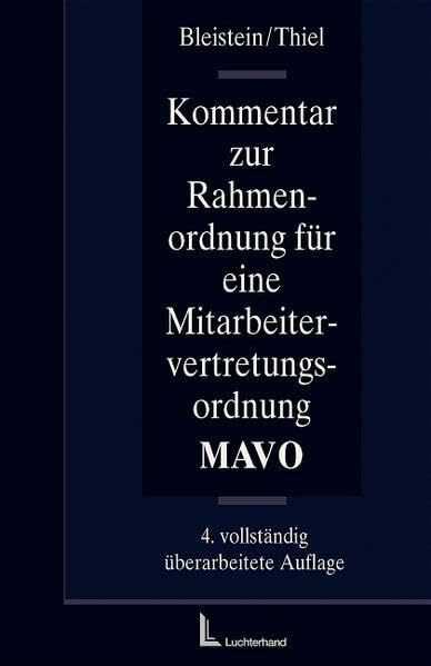 Kommentar zur Rahmenordnung für eine Mitarbeitervertretungsordnung (MAVO): Kommentar für die katholische Kirche und ihre Dienststellen