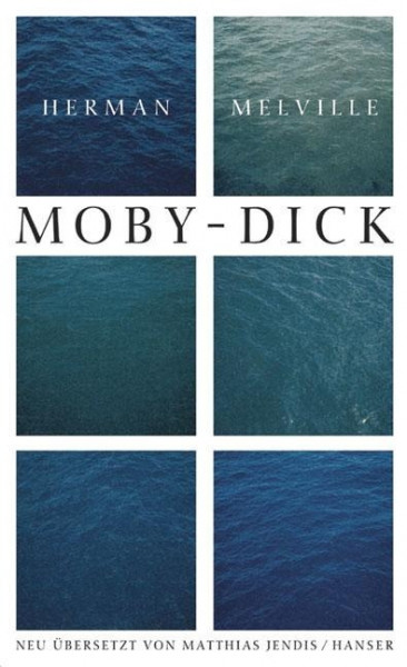 Ausgewählte Werke. Moby Dick oder Der Wal