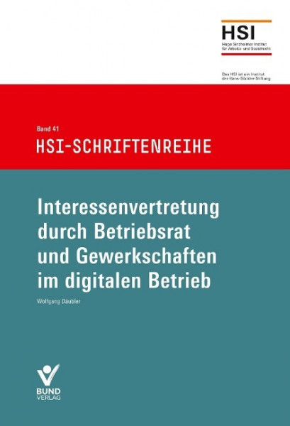 Interessenvertretung durch Betriebsrat und Gewerkschaft im digitalen Betrieb