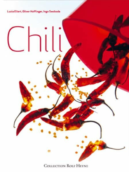 Chili (Die andere kulinarische Bibliothek)