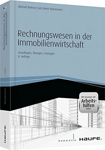 Rechnungswesen in der Immobilienwirtschaft - inkl. Arbeitshilfen online: Grundlagen, Übungen, Lösungen (Haufe Fachbuch)