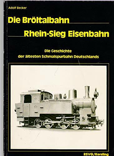 Die Bröltalbahn - Rhein-Sieg Eisenbahn