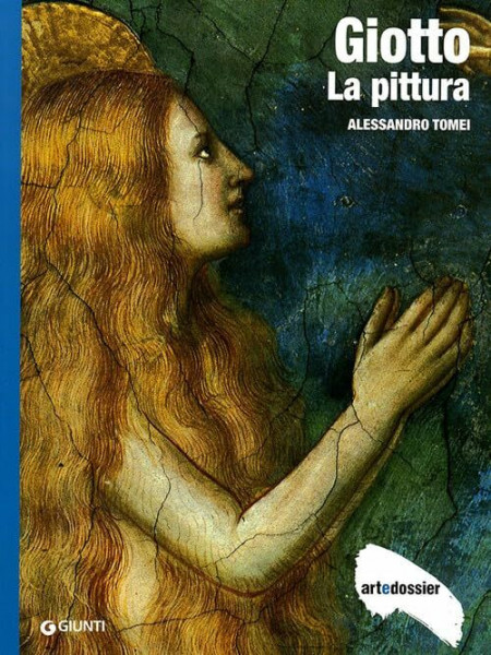 Dossier Art: Giotto - LA Pittura (Dossier d'art)