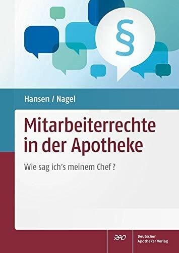 Mitarbeiterrechte in der Apotheke: Wie sag ich's meinem Chef?