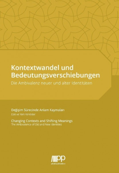 Kontextwandel und Bedeutungsverschiebungen.