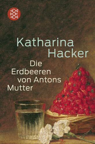 Die Erdbeeren von Antons Mutter