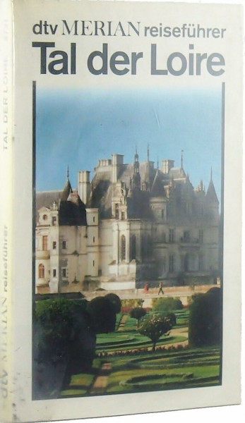 Tal der Loire (dtv - Merian Reiseführer)