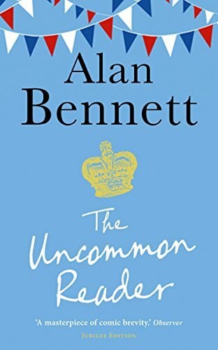 The Uncommon Reader: Alan Bennett's classic story about the Queen