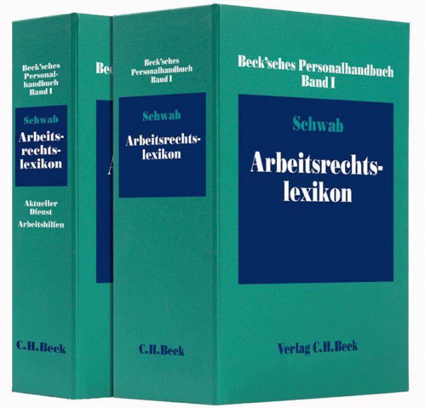 Beck'sches Personalhandbuch 1. Arbeitsrechtslexikon (mit Fortsetzungsnotierung). Inkl. 105. Ergänzungslieferung