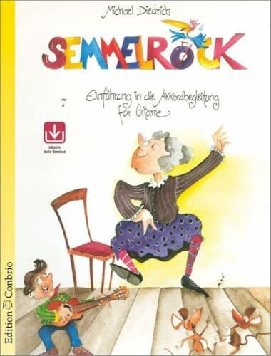 Semmelrock. Einführung in die Akkordbegleitung für Gitarre mit CD.