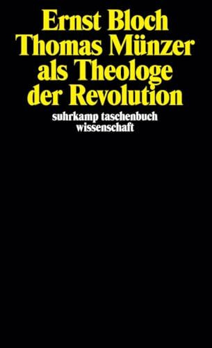 Gesamtausgabe in 16 Bänden. stw-Werkausgabe. Mit einem Ergänzungsband: Band 2: Thomas Münzer als Theologe der Revolution (suhrkamp taschenbuch wissenschaft)