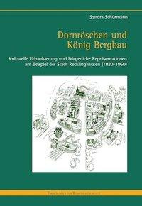 Dornröschen und König Bergbau