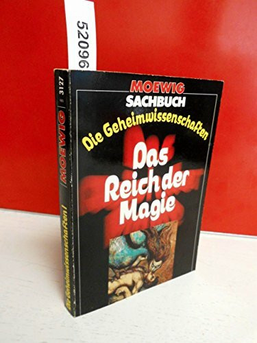 Die Geheimwissenschaften I. Das Reich der Magie.