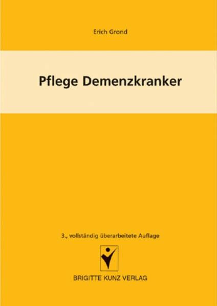 Pflege Demenzkranker (Brigitte Kunz Verlag)