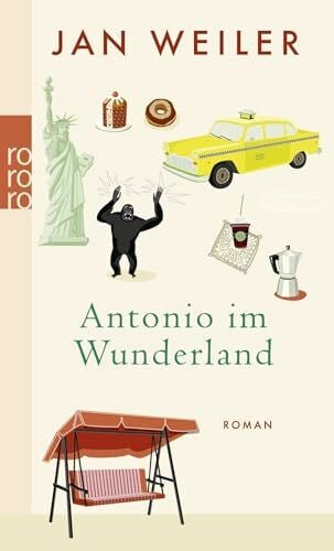 Antonio im Wunderland: Roman