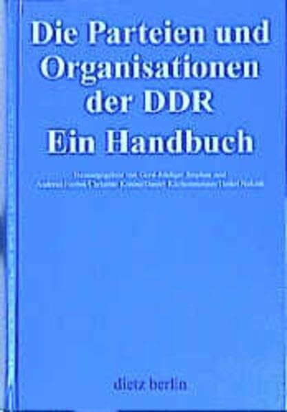 Die Parteien und Organisationen in der DDR: Ein Handbuch
