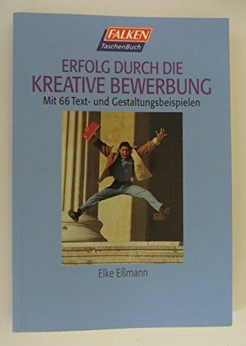 Erfolg durch die kreative Bewerbung