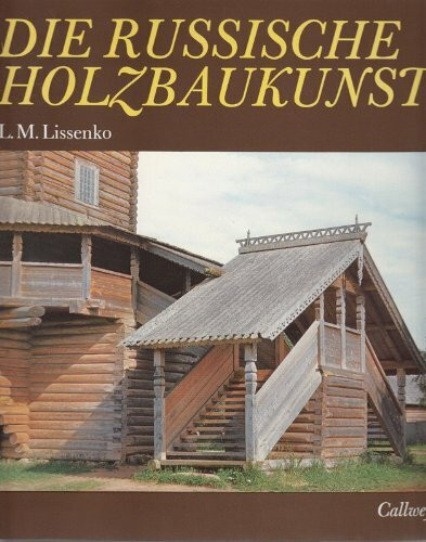 Die russische Holzbaukunst