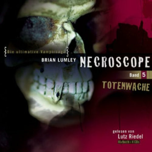 Necroscope - Folge 5: Totenwache. gekürzte Lesung