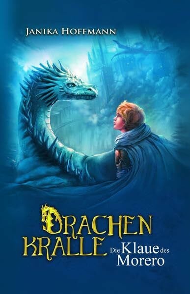 Die Klaue des Morero: Drachenkralle 1