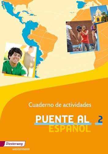 Puente al Español - Ausgabe 2012: Cuaderno de actividades 2 (Puente al Español: Lehrwerk für Spanisch als 3. Fremdsprache - Ausgabe 2012)