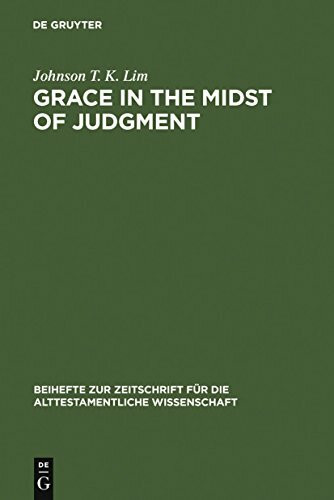 Grace in the Midst of Judgment: Grappling with Genesis 1-11 (Beihefte zur Zeitschrift für die alttestamentliche Wissenschaft, 314)