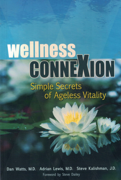 Wellness ConneXion: Simple Secrets of Ageless Vitality