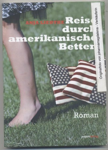 Reise durch amerikanische Betten: Roman